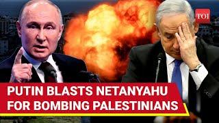 'Israel Crossed All Limits': Putin RAINS Fire On Netanyahu; Lavrov BLASTS IDF Bombing Of Gaza