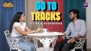 What's your go to tracks  FT. NP & Akshathaa | Media Masons