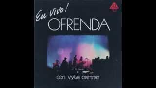 Vytas Brenner / En Vivo! Ofrenda