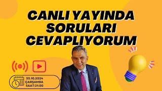 Canlı Yayında Soruları Yanıtlıyorum/Çarşamba Saat:21:00