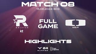 Full Highlights KT vs DK | Match 08 | LCK Mùa Hè 2024