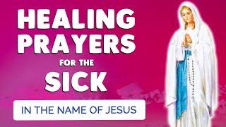  HEALING PRAYERS for the SICK  in JESUS NAME | Miracle and Healing Prayer