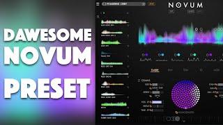 Dawesome Novum: A Showcase of Factory Presets