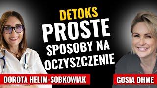 Detoks: proste sposoby na oczyszczenie - Dorota Helim-Sobkowiak Gosia Ohme