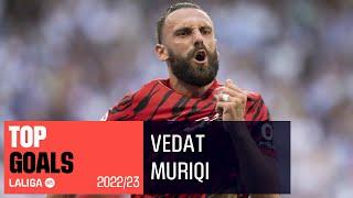 TOP GOALS Vedat Muriqi LaLiga 2022/2023