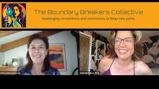 Boundary Breaking Through Radical Vulnerability and Rewriting Your Narrative with Gabrielle Pelicci