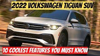 10 Coolest Features Found In The 2022 Volkswagen Tiguan SUV