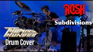 Rush Subdivisions Drum Cover by Thomas Thunder