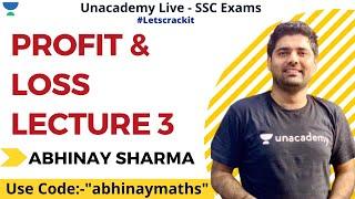 Profit & loss | Lecture 3 | Unacademy Live - SSC Exams | Abhinay Sharma