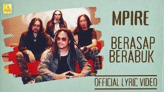 Mpire - Berasap Berabuk (Official Lyric Video)