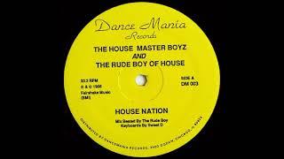 House Master Boyz & The Rude Boy Of House - House Nation