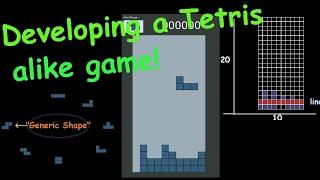 Developing a Tetris alike game!