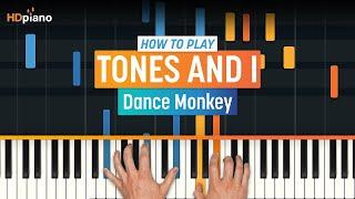 How to Play "Dance Monkey" Piano Tutorial (Tones and I) by HDpiano