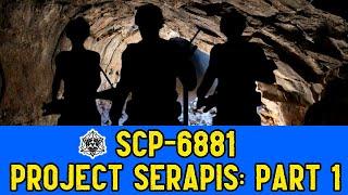 SCP-6881 Project Serapis Part 1 | Object class keter (SCP Foundation Readings)