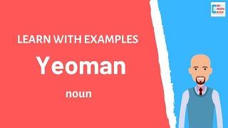 Yeoman | Meaning with examples | Learn English | My Word Book