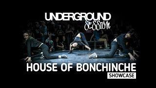 House of Bonchinche • Guest Showcase • Underground Session vol.5