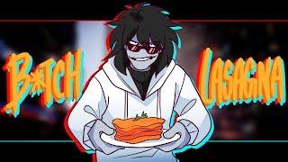 B*tch Lasagna (MEME)(Jeff the killer)(Creepypasta)