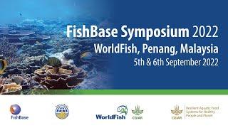 FishBase - SeaLifeBase Symposium 2022 (Day 1)