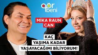 MİKA RAUN CAN ''BEN BİR MUCİZEYİM!''