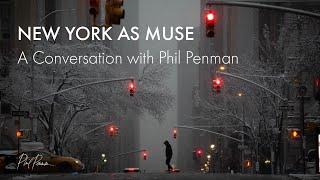 New York as Muse: A talk with Phil Penman