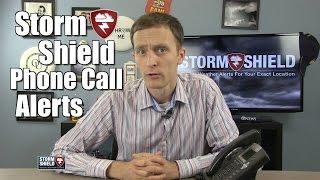 Announcing: Storm Shield Phone Call Alerts