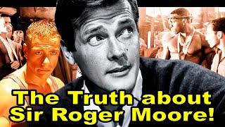 The Truth about Sir Roger Moore will Surprise You!