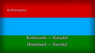 Anthem of Karelia in Karelian + "Karjalan kunnailla"