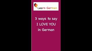 3 Ways to say „I Love you“ in German | Learn German #Shorts