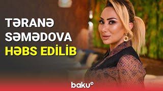 Tanınmış prodüser Təranə Səmədova həbs edilib - BAKU TV