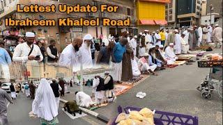 Lettest Update For Ibraheem Khaleel Road