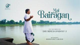 Mai Bairagan | Shri Indresh Upadhyay Ji | Bhaktimati Meera Baiji | #BhaktiPath