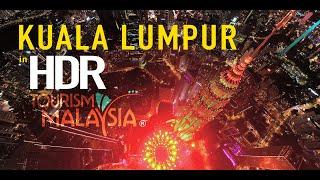 KUALA LUMPUR IN HDR 4K 60FPS