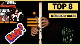 TOP 8 MÚSICAS MAIS FÁCEIS FLAUTA DOCE - NOTAS "si la sol" TUTORIAL KARAOKE FLUTHERO INICIANTE