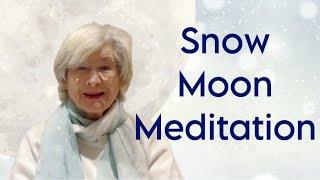 Snow Moon Meditation