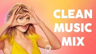 Clean Songs Playlist ~ Clean Music 2024 ~ Today's Hits Clean 2024 ~ Clean pop playlist of 2024 2025