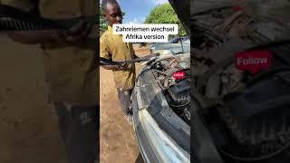 Zahnriemen wechsel  Afrikanischer Art