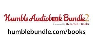 Humble Audiobook Bundle 2 - Presented by Recorded Books