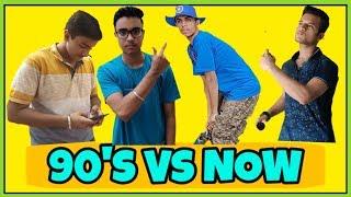 90'S VS NOW | Pratham Arena Vlogs