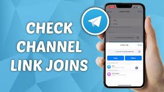 How to See People That Joined Through Channel Link on Telegram