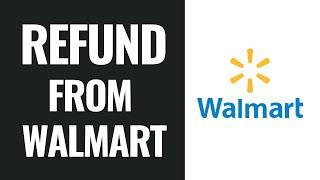 How To Get Refund From Walmart Online