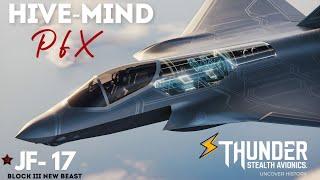 PAKISTAN JF-17 PFX/JF-17 THUNDER BLOCK 3:PAKISTAN JF-17 THUNDER HIVE-MIND STEALTH FEATURES.