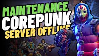 Corepunk: Server Maintenance Begins - Fixes Coming Soon | New MMORPG 2024