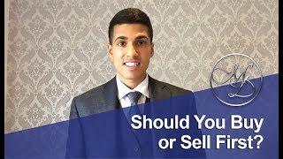 Should You Buy or Sell First? - Toronto Real Estate