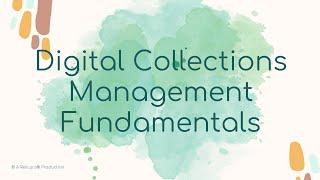 Digital Collections Management Fundamentals