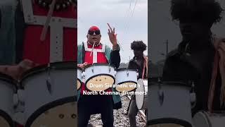 Drums Shivamani with north Chennai￼ Drummers️￼