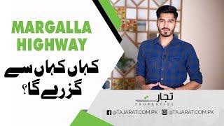 Margalla Islamabad Highway Complete Route Details | Margalla Highway Road Map | Islamabad Highway