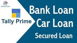 car loan entry in tally prime /EMI entry/ bank loan /secured loan /equated monthly installment EMI