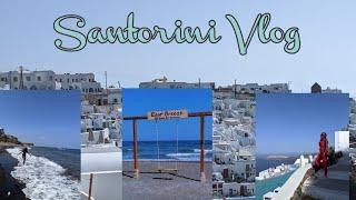 SANTORINI, GREECE VLOG