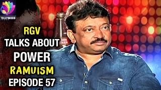 RGV Talks about POWER | Ramuism | Episode 57 | Tollywood TV Telugu