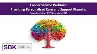 Cancer Service Webinar: Providing Personalised Care and Support Planning Webinar